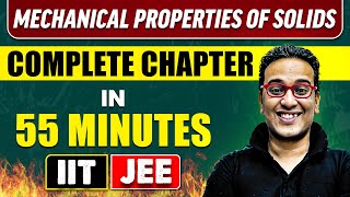 MECHANICAL PROPERTIES OF SOLIDS in 55 Minutes  Full Chapter Revision  Class 11th JEE [upl. by Lal]