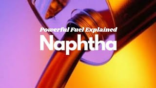 NAPHTHA [upl. by Zahara]