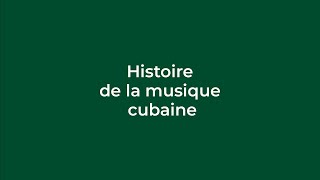 Conférence  « Histoire de la musique cubaine » [upl. by Dahc730]