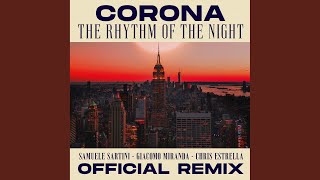 The Rhythm of the Night Samuele Sartini Giacomo Miranda Chris Estrella Official Remix [upl. by Oilime]