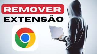 Como DESINSTALAR extensão no Google Chrome 2024 [upl. by Anoirb]