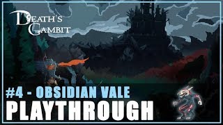 Obsidian Vale  Deaths Gambit Playthrough Part 4 [upl. by Cristionna]