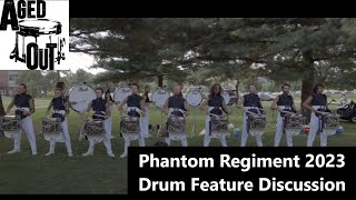 Phantom Regiment 2023 Drum Feature Discussion [upl. by Georg]