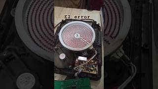 Infrared coocktop E2 error solution 💯 working electronic skills repairing ytshorts shortsfeed [upl. by Barris]