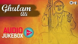 Ghulam Ali Best Ghazals Collection  Audio Jukebox [upl. by Repsac427]