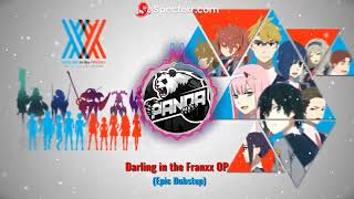 Darling in the Franxx OP Epic Dubstep [upl. by Neri]