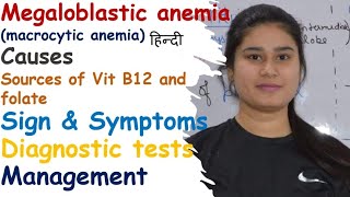 Megaloblastic Anemia  Macrocytic Anemia  Causes  Sign amp Symptoms  Diagnostic Test  Management [upl. by Kaela]