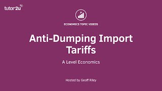 Economics of AntiDumping Import Tariffs I A Level and IB Economics [upl. by Frost]