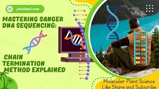 Mastering Sanger DNA Sequencing Chain Termination Method Explained [upl. by Anuahsal]