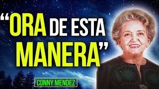 ✅ ORA De Esta MANERA y DIOS Te Dará Lo Que PIDAS 🙏  Metafísica  Ley de Atracción  Conny Mendez [upl. by Ladnyc224]