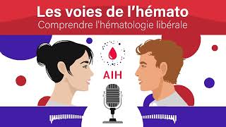 Les voies de lhématologie  comprendre lhématologie libérale [upl. by Accire899]