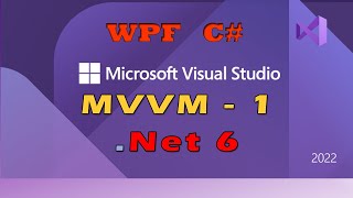 Aplicação WPF na arquitetura MVVM com C Parte 1 Visual Studio 2022  2019 [upl. by Grunenwald467]