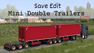 How to Save Edit Mini BDouble Trailers in ETS2 [upl. by Dranrev]