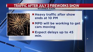 MPD Expect traffic near Warner Park after July 3 firework show [upl. by Selyn287]