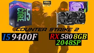 INTEL I5 9400F  RX 580 8GB 2048SP  COUNTER STRIKE 2  CS2 Competitive Settings 1080p [upl. by Eduam57]