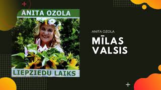 Anita Ozola  Mīlas valsis [upl. by Acie]