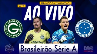 AO VIVO  Goiás x Cruzeiro  Campeonato Brasileiro da Série A [upl. by Sy783]