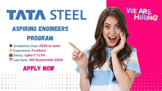 Dont Miss Tata Steels Aspiring Engineers Program 2024  Apply Now [upl. by Castillo]