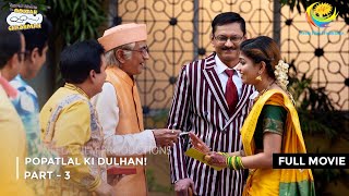 Popatlal Ki Dulhan  FULL MOVIE  Part 2  Taarak Mehta Ka Ooltah Chashmah Ep 3081 to 3083 [upl. by Anawed]