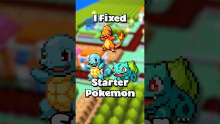 I Fixed Starter Pokemon [upl. by Ardien]