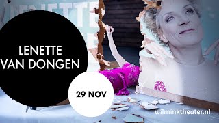 LENETTE VAN DONGEN  29 NOVEMBER  WILMINKTHEATER [upl. by Sotos243]