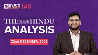 The Hindu Newspaper Analysis  22nd December 2023  Current Affairs Today  UPSC Editorial Analysis [upl. by Cynde]