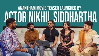 Anantham Movie Teaser Launched by Actor Nikhil Siddhartha  Venkat Shiva Kumar  Ruchitha  TFJA [upl. by Elisabetta]