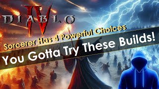 Diablo 4 Season 5 Best Sorcerer Builds Guide  Firewall Chain Lightning Fireball amp Lightning Spear [upl. by Cavil]