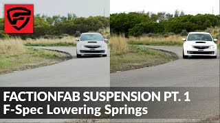 FactionFab Suspension Pt 1 Lowering Springs Install Testing and Real World Performance Review [upl. by Aneris]