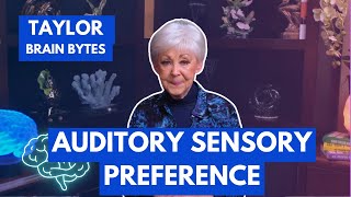 Taylor Brain Bytes  Auditory Sensory Preference [upl. by Tterb]