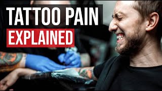 Tattoo Pain Explained Do They Really Hurt [upl. by Tanitansy]