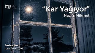 Kar Yağıyor  Nazım Hikmet [upl. by Airahcaz]