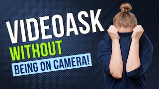 3 Ways To Use Videoask WITHOUT Recording Yourself [upl. by Ohara]