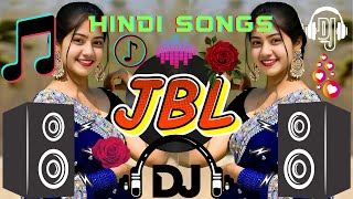 Dj Remix Hindi Song 2024  JBL Dj Remix  New Hindi Dj Song 2024 JBL Bass Top VIRAL DJ Song [upl. by Benkley768]