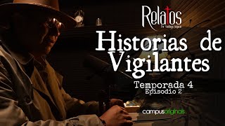 Episodio 2 T4  Historias de vigilantes [upl. by Christabella]