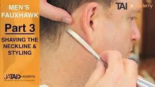 Part 3  Mens Fauxhawk Haircut Tutorial Series  Shaving the Neckline amp Styling [upl. by Atteuqihc]