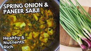 हरी प्याज और पनीर से बनी Recipe की तारीफ सभी करेंगे । Spring Onions Paneer recipe  Paneer recipe [upl. by Adnak]