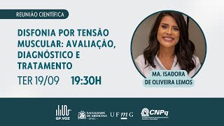 Disfonia por Tensão Muscular avaliação diagnóstico e tratamento  Ma Isadora de Oliveira Lemos [upl. by Nomyt]