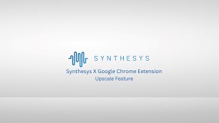 Synthesys X  Upscale Feature [upl. by Bosson976]