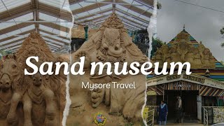 Mysore Sand Museum Indias First Sand MuseumMysore Sand Museum An Artistic Adventure Sand Museum [upl. by Elohcim720]