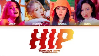 MAMAMOO HIP LYRICS 마마무 HIP 가사 COLOR CODED LYRICS [upl. by Solegna]