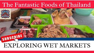 Exploring Wet markets  Fantastic foods of Thailand [upl. by Paxon]