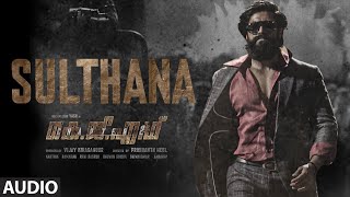 Sulthana Audio Malayalam  KGF Chapter 2  RockingStar YashPrashanth NeelRavi BasrurHombale [upl. by Nirrak]