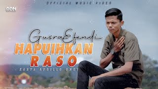 GUSRA EFENDI  HAPUIHKAN RASO Official Music Video [upl. by Jourdan]