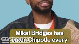 Mikal Bridges Has Eaten Chipotle Every Day for the Last 10 Years [upl. by Michelle]