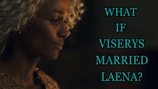 What If Viserys Married Laena Velaryon House Of The Dragon [upl. by Rask]