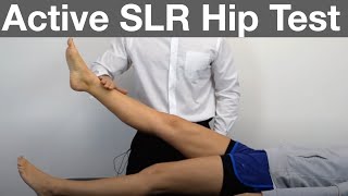 Active SLR Hip Test demonstration [upl. by Ehud978]