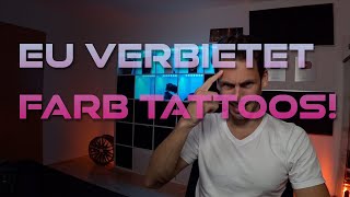 REGELWAHN EU verbietet farbige Tattoos [upl. by Ajiam]