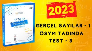 2023  345 TYT MATEMATÄ°K SORU BANKASI Ã‡Ã–ZÃœMLERÄ°  GERÃ‡EL SAYILAR  1  Ã–SYM TADINDA TEST  3 [upl. by Bekki]