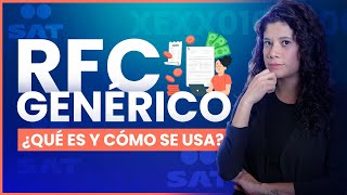 RFC genérico para emprendedores ¿cómo usarlo en 2024 [upl. by Falito]